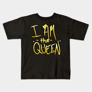 I am the Queen (1 of 2) Kids T-Shirt